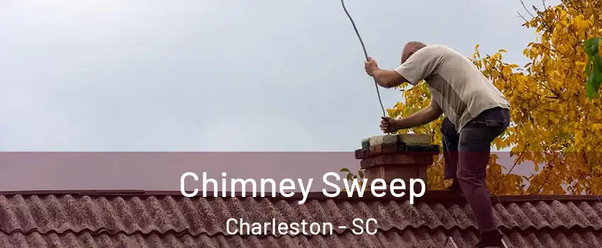 Chimney Sweep Charleston - SC