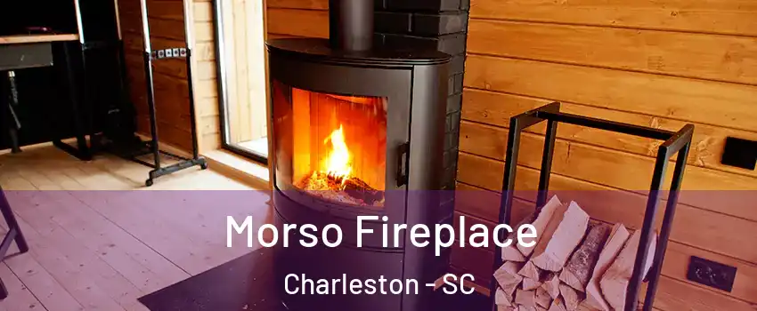  Morso Fireplace Charleston - SC