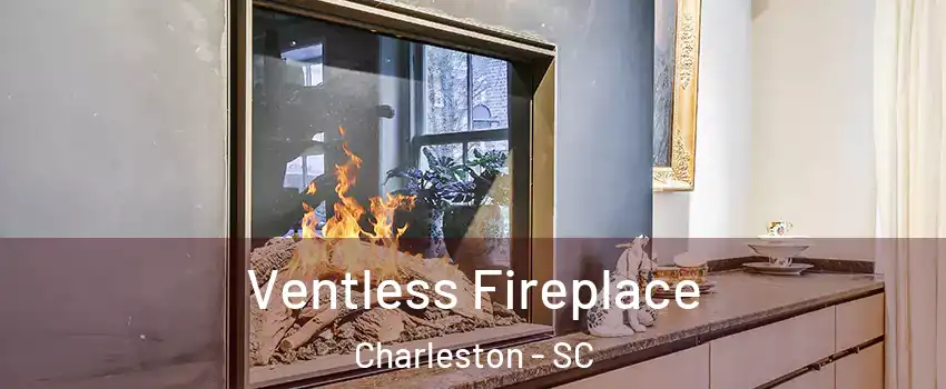  Ventless Fireplace Charleston - SC